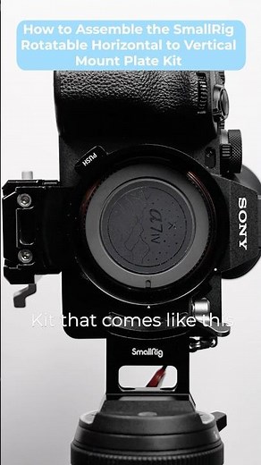 How to assemble the SmallRig Rotatable Horizontal to Vertical Mount Plate Kit #photography