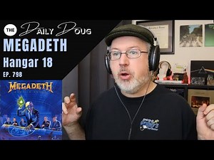 Classical Composer reacts to MEGADETH: HANGAR 18 | The Daily Doug (Episode 798)