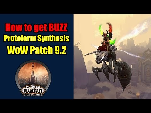 How to get Buzz with Protoform Synthesis | New Mount in Patch 9.2 WoW Shadowlands