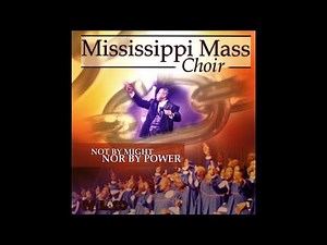 Mississippi Mass Choir - I'm Not Tired Yet