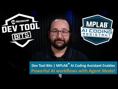 Dev Tool Bits | MPLAB AI Coding Assistant Enables Powerful AI Workflows with Agent Mode