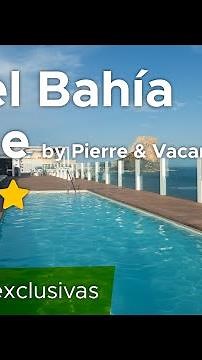 Conoce Calpe y dónde alojarte en primera línea de playa 👀 Hotel Bahía Calpe By Pierre & Vacances 4*