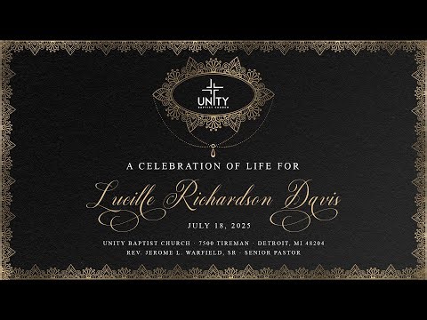 Family Hour & Homegoing Service | Lucille Richardson Davis | July 18, 2025 | Unity Baptist Church