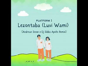 Platform One - Lezontaba (Luvi Wami)(Andrean Snow x DJ Sibbs Apollo Amapiano Remix)