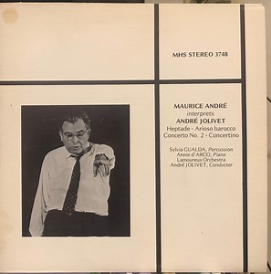 André Jolivet, Maurice André - Maurice Andre Interprets Andre Jolivet: Heptade, Arioso Barocco, Concerto No.2, Concertino