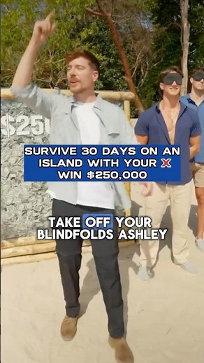 MrBeast - Survive 30 Days On An Island With Your Ex, Win $250,000