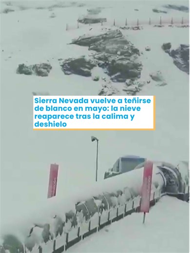 Sierra Nevada vuelve a aparecer cubierta de nieve en pleno mes de mayo. Tras varios días marcados por la calima y el ascenso de las temperaturas, la llegada de aire frío e inestabilidad ha devuelto el ambiente invernal a cotas altas de la montaña. ❄️ Las nevadas registradas durante las últimas horas dejan imágenes poco habituales para esta época del año y reflejan el contraste meteorológico que está viviendo España esta primavera, con temperaturas más frías de lo normal y frecuentes episodios de