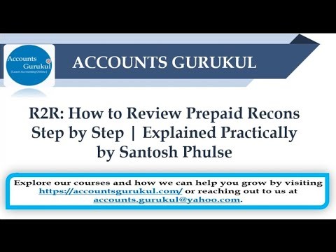 R2R: How to Review Prepaid Recons Step by Step | Explained Practically by Santosh Phulse