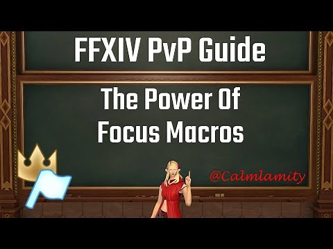 Winning with Focus Macros : FFXIV PvP Mentor Series