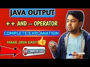 Java output | ++ and -- operator | YP Computer Classes