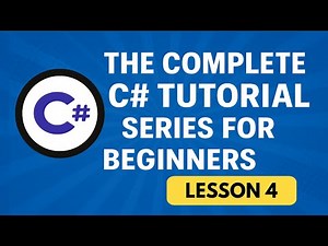 C# for Beginners – Lesson 4: Variables and Data Types