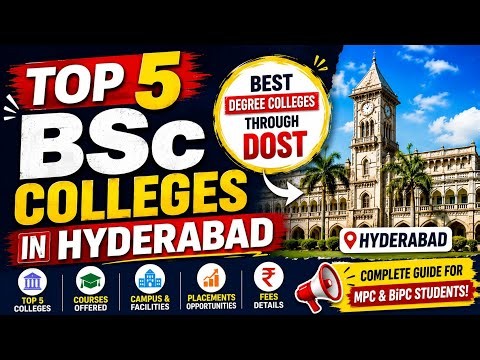 Best BSc Colleges in Hyderabad for MPC & BiPC Students | Top 5 Colleges