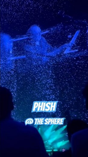 Phish Live #PhishShorts Phish at the Sphere