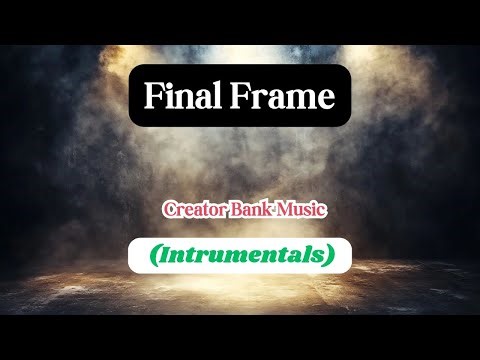 Final Frame | Cinematic Trailer Film Score Music for Storytelling, Intros & Documentaries