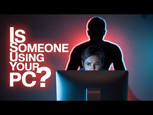 How to Check If Someone Is Using Your PC Without Permission