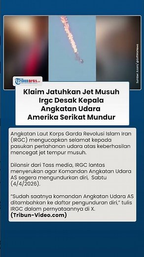 IRGC Persilahkan Komandan Angkatan Udara AS Segera Mundur Usai Iran Klaim Berhasil Cegat Jet F-15E