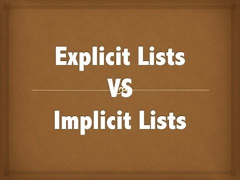 Implicit vs Explicit Lists (Dynamic Memory)