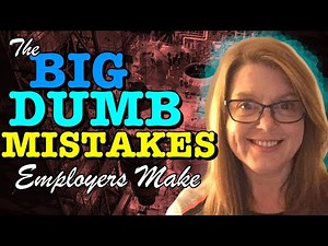 EEOC Tips for Employees: BIG DUMB MISTAKES Employers Make at EEOC