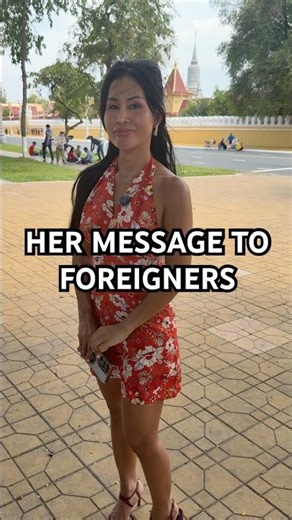 What She Wants Foreigners to Know About Cambodia 🇰🇭