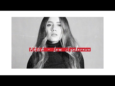 BANA - Lem Jyaberewè (Official Visualizer)