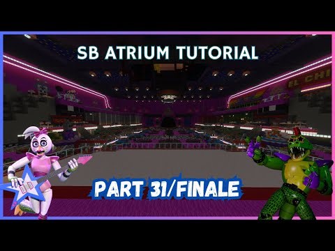 How To Make FNAF Security Breach Atrium! (Part 31/FINALE) (Minecraft Tutorial)