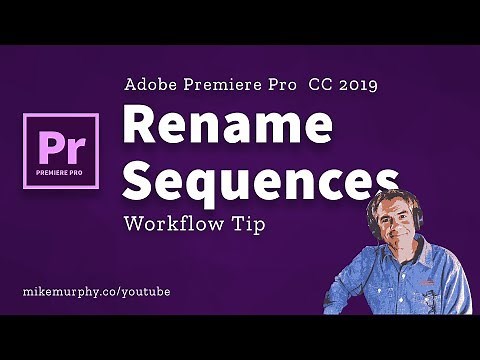 How To Rename Sequences in Adobe Premiere Pro CC 2019