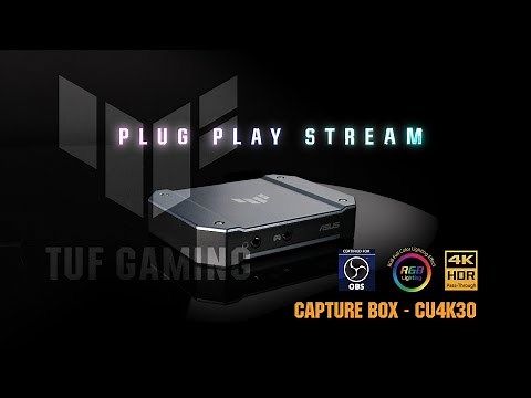 Plug, Play, Stream | TUF Gaming Capture Box CU4K30