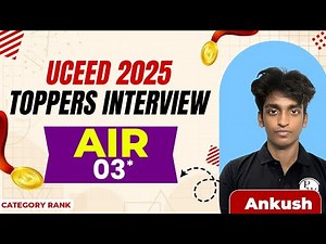 Ankush | AIR-3* | UCEED (2025) Topper Interview | PW Design & Arch