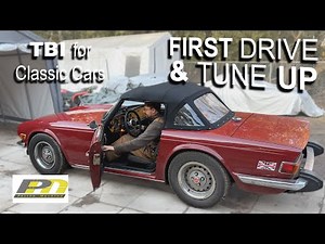 Carbs to Fuel Injection - Patton Machine in a TR6 - Part 6 - TEST DRIVE
