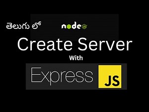 Node JS Tutorials || Create Web Server using Express JS (Telugu)