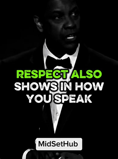 RESPECT ALSO SHOWS IN.....?? #motivational #success #danzelwashingtonquotes #danzelwashingtonspeech #dailymotivationalquotes