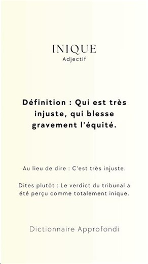 Inique,"Provenant du latin "iniquus", composé de "in-" signifiant "non" et "aequus" s...