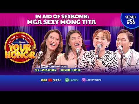 Your Honor: Sunshine Garcia at Mia Pangyarihan, patunay na TITAs can be SEXY! (Full Episode 56)
