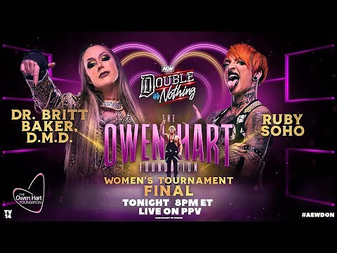 The Owen Women's Final: Dr. Britt Baker v Ruby Soho | AEW Double or Nothing, LIVE! Tonight on PPV
