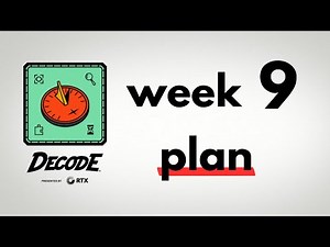 FTC DECODE: Your Week 9 Plan For Success
