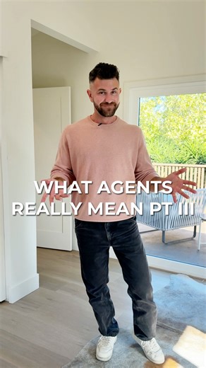 What Realtors Really Mean: Part 3 🤓🏡 Realtors are telling you one thing… but we definitely mean another 😅 It’s basically a second language where the polite version comes out first and the real translation is hidden in the fine print. Got a favorite agent phrase? Drop it below! ⬇️ #realtortranslations #realestate #realestatehumor #realtor #sandiegorealestate | Seth Struiksma