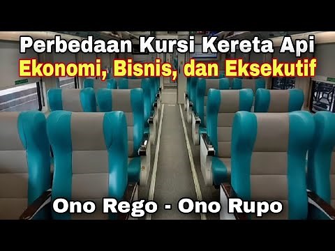 Perbedaan Kursi Kereta Api Kelas Ekonomi, Bisnis, dan Eksekutif