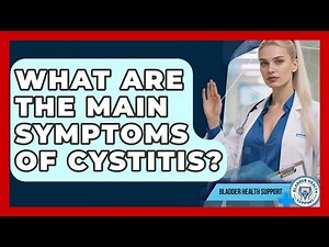 What Are the Main Symptoms of Cystitis? | Bladder Health Support News
