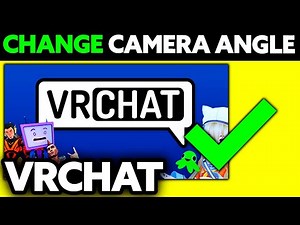 How To Change Camera Angle in VRChat (2025) - Step by Step