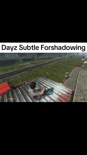 Dayz Subtle Forshadowing 😂 #fyp #viral #foryoupage #dayz #dayzfunnymoments