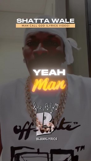Shatta wale Man Call God Lyrics 🇬🇭🔥❤️#lyricsvideo #fypシ゚viral #ghanatiktok🇬🇭 #goviral #blanklyrics023