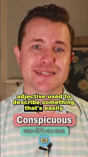 Conspicuous Pronunciation, Meaning, Synonyms and Example Sentence