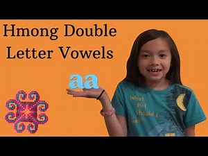 Double letter Vowels in Hmong - A Kid's Guide to Speaking Hmong (learn Hmong)