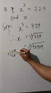If x to the power cube equals 729. Find x #maths.