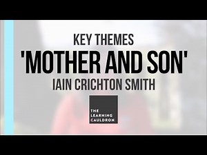 'Mother and Son' Key Themes | Iain Crichton Smith | English Revision