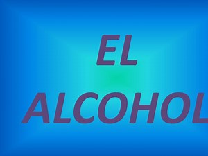 EL ALCOHOL - SlideServe