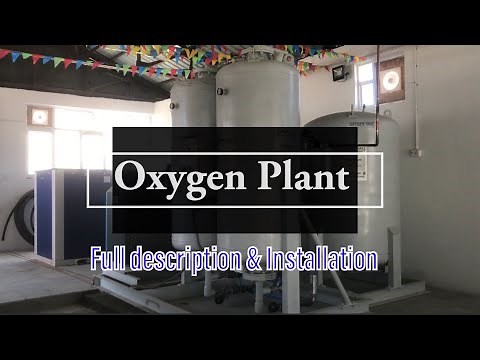 Oxygen Plant | Full Description and Installation | PSA Oxygen Plant | Membrane & Cryogenic O2 Plant