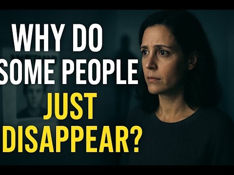 The Mystery of Why Thousands Still Disappear Every Year