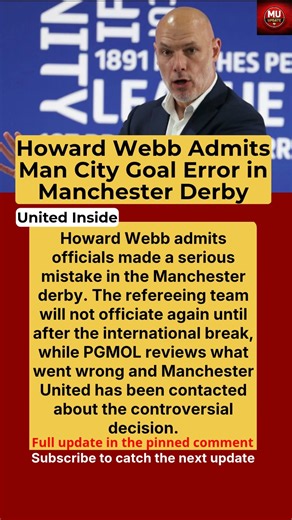 Howard Webb Admits Manchester Derby Refereeing Error