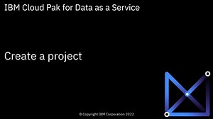 Create a Watson Studio project: Cloud Pak for Data as a Service